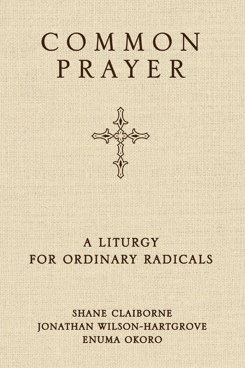 Common Prayer Pocket Edition: A Liturgy for Ordinary Radicals
