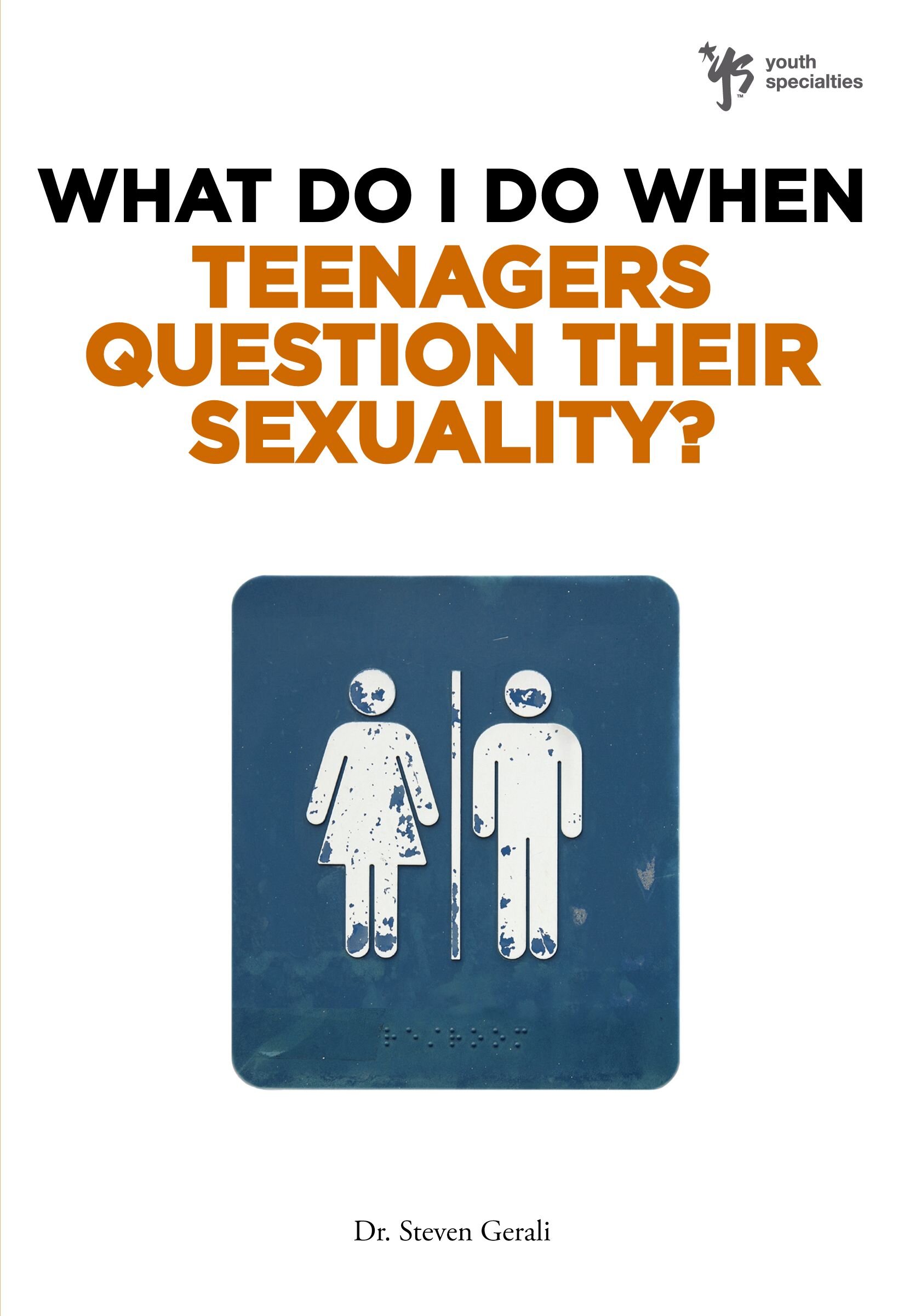 What Do I Do When Teenagers Question Their Sexuality Logos Bible