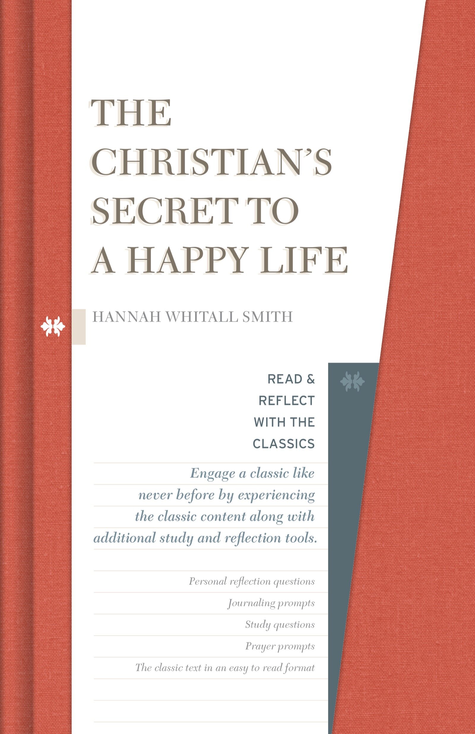 The Christian's Secret to a Happy Life: Read and Reflect with the Classics