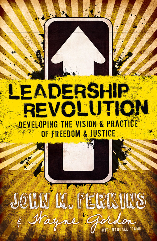 Leadership Revolution: Developing the Vision and Practice of Freedom and Justice