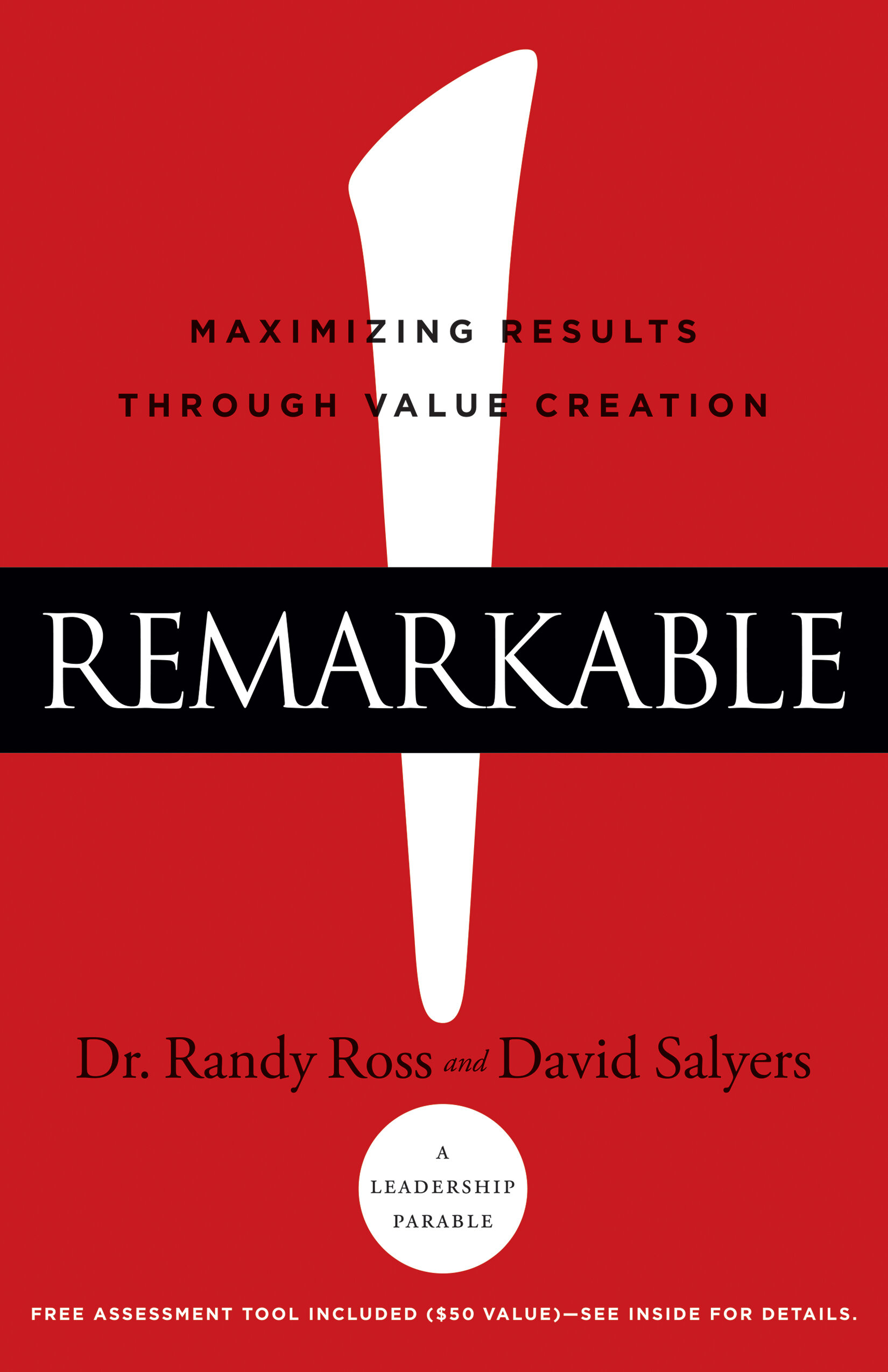 Remarkable! Maximizing Results through Value Creation