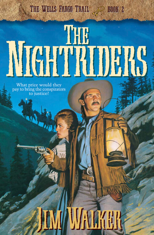 The Nightriders (Wells Fargo Trail Book #2)