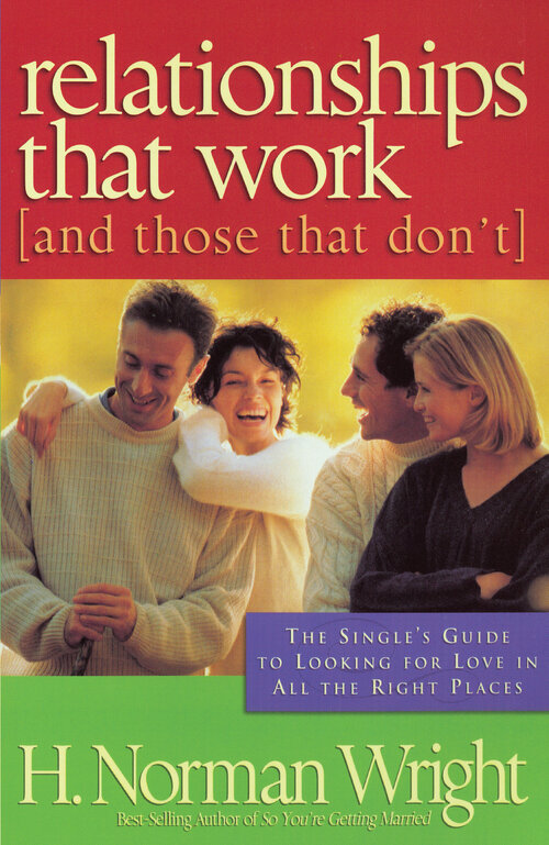 Relationships That Work: and Those That Don't