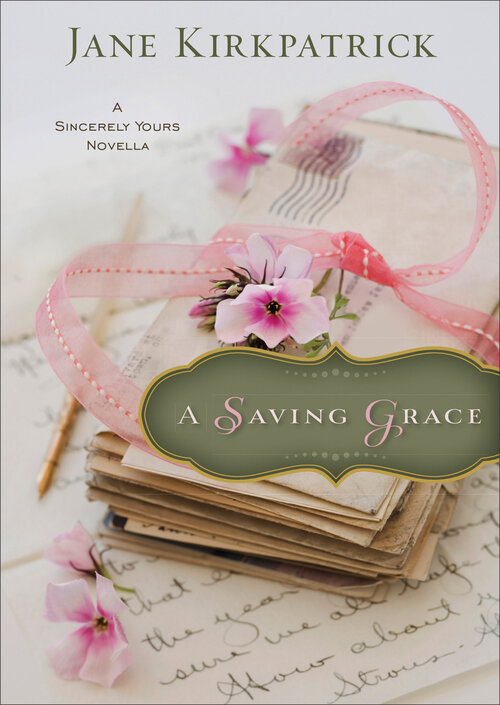 A Saving Grace: A Sincerely Yours Novella