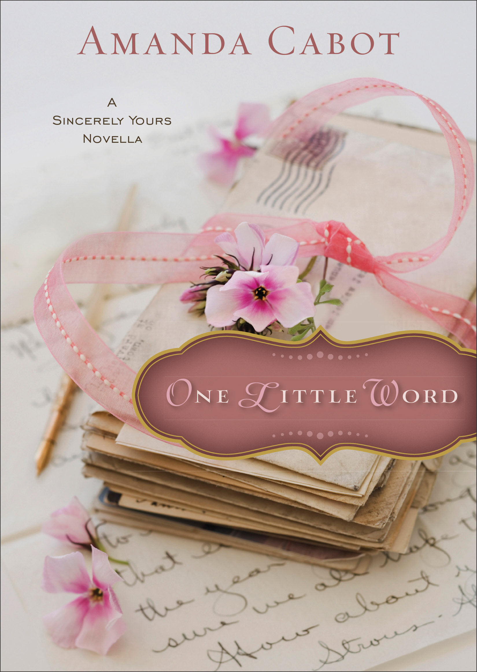 One Little Word: A Sincerely Yours Novella
