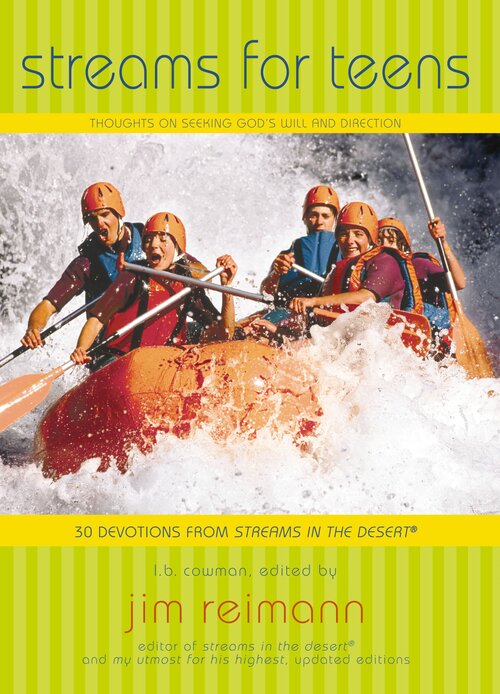 Streams for Teens: Thoughts on Seeking God’s Will and Direction