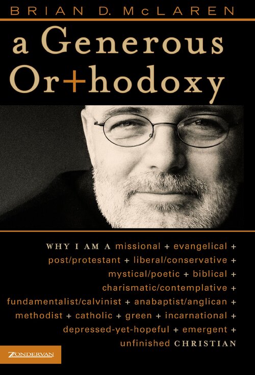 A Generous Orthodoxy: By celebrating strengths of many traditions in the church (and beyond), this book will seek to communicate a “generous orthodoxy.”