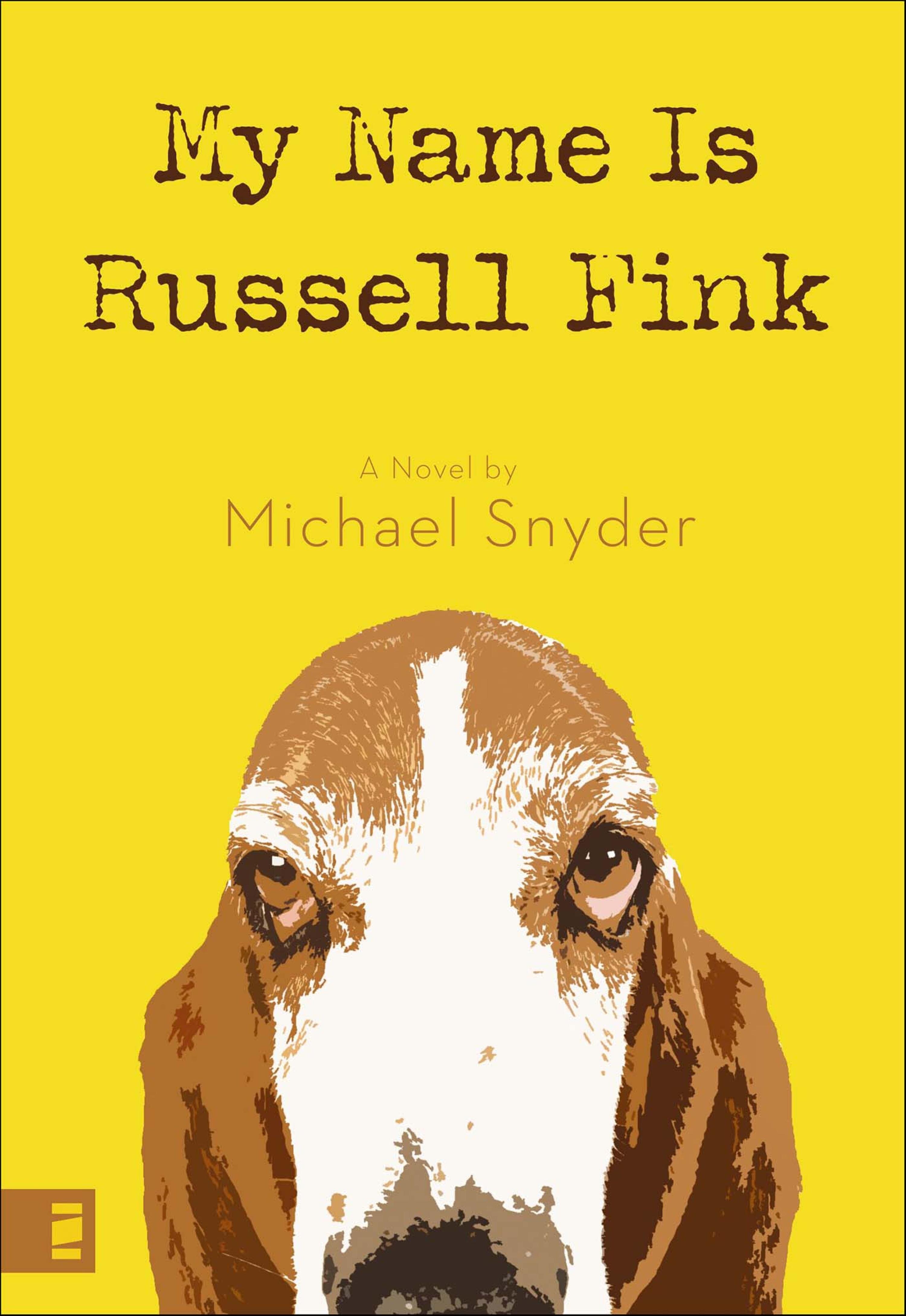 My Name Is Russell Fink: A Novel