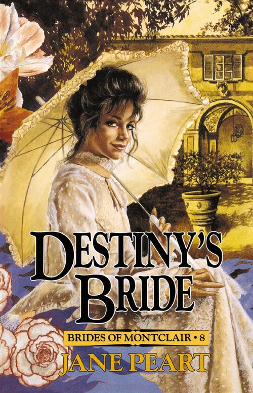Destiny's Bride: Brides of Montclair