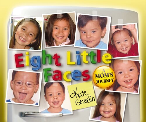 Eight Little Faces: Lessons in Parenting and Faith
