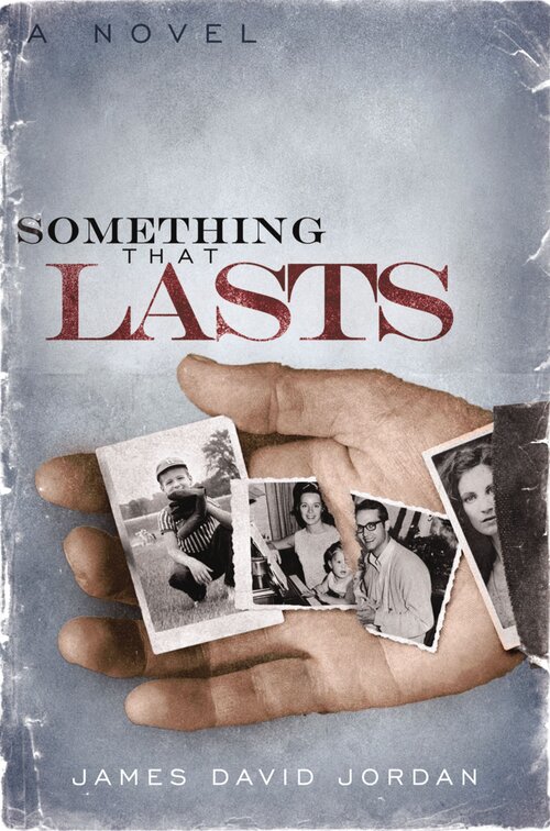 Something That Lasts: A Novel