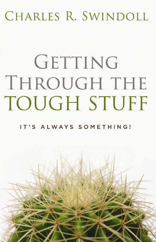 Getting Through the Tough Stuff: It's Always Something!