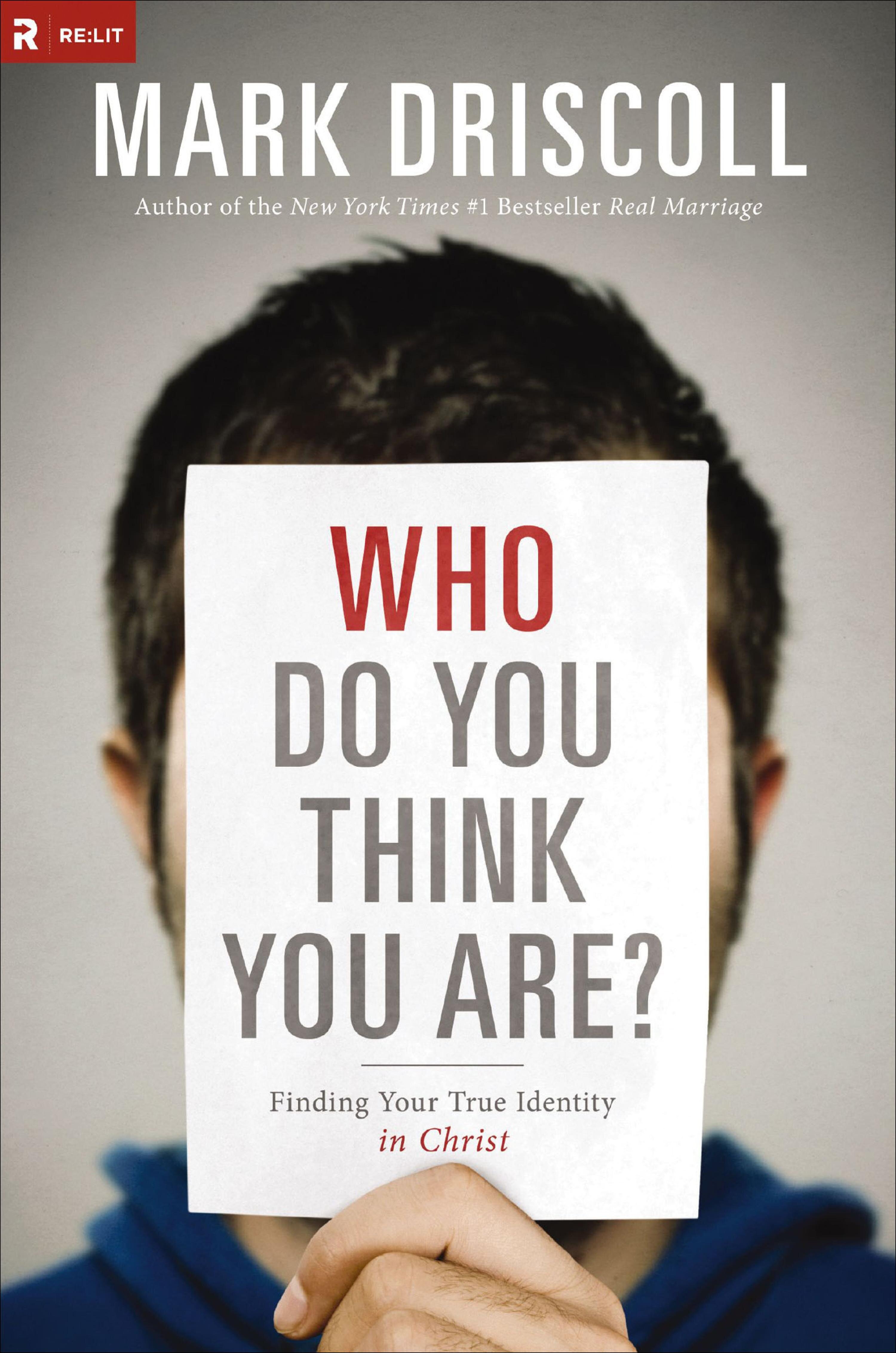 Who Do You Think You Are? Finding Your True Identity in Christ