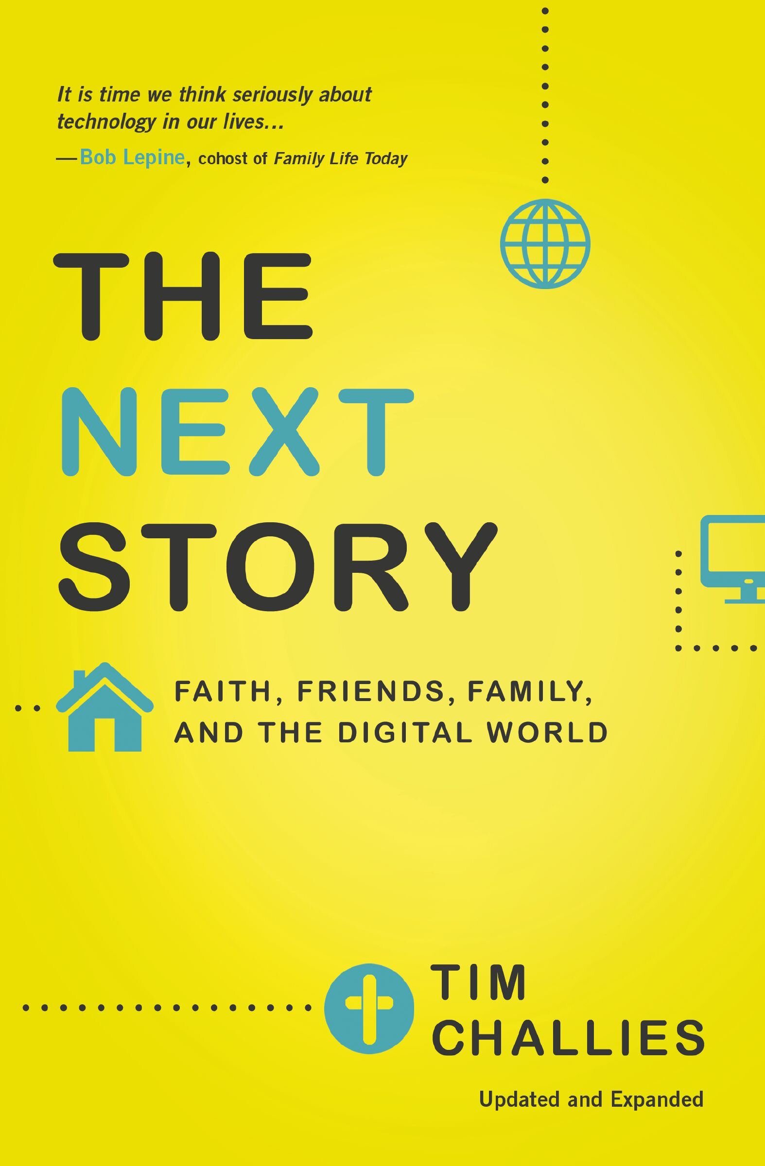 The Next Story: Faith, Friends, Family, and the Digital World