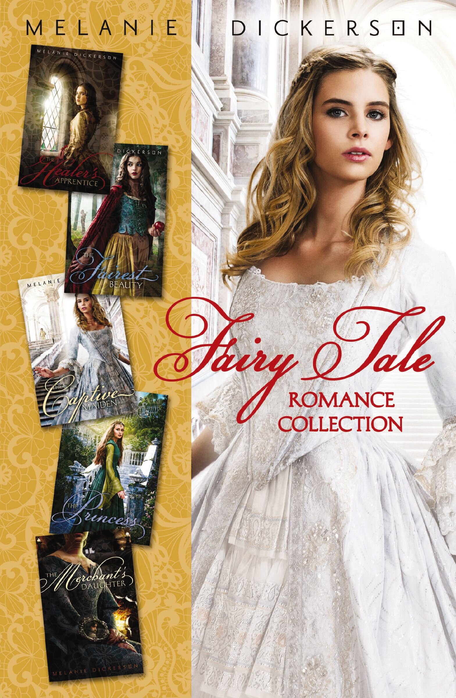 Fairy Tale Romance Collection: The Healer’s Apprentice, The Merchant’s Daughter, The Fairest Beauty, The Captive Maiden, The Princess Spy