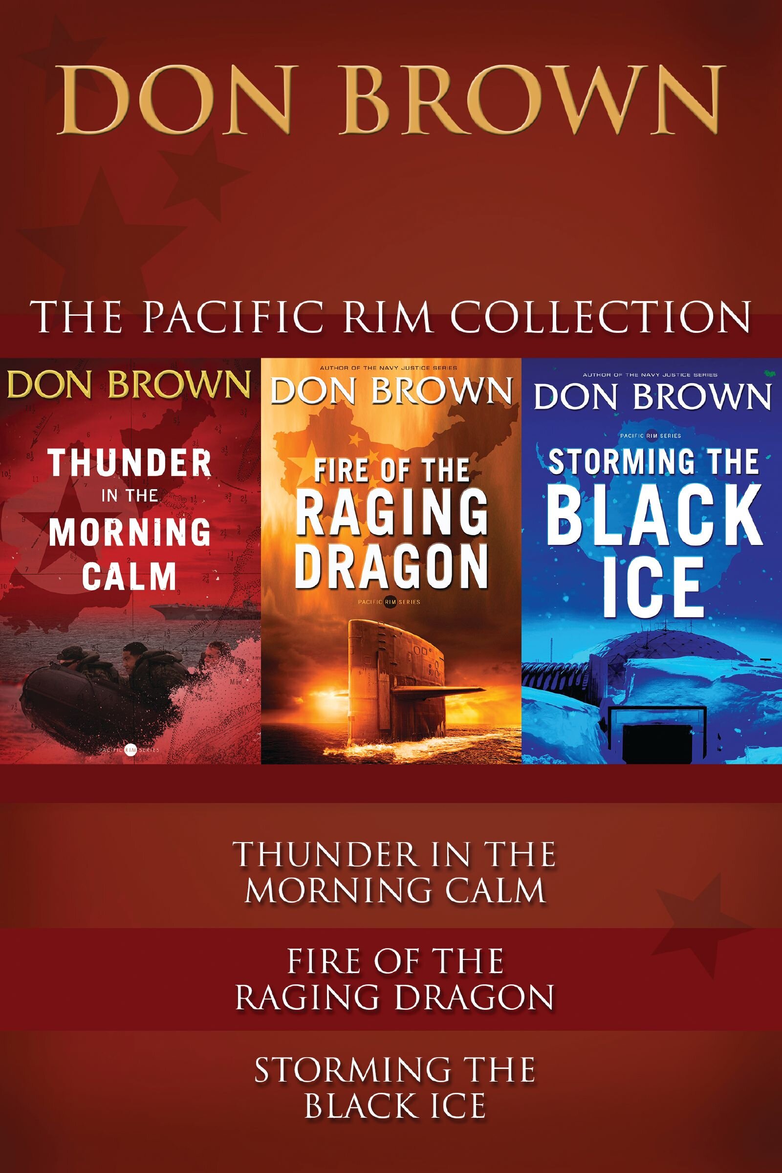 The Pacific Rim Collection: Thunder in the Morning Calm, Fire of the Raging Dragon, Storming the Black Ice