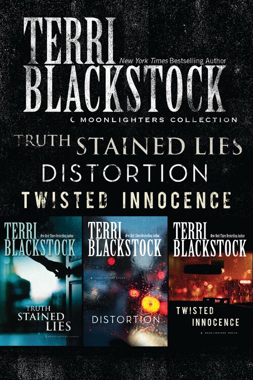 The Moonlighters Collection: Truth Stained Lies, Distortion, Twisted Innocence: Three Sisters, Three Crimes, One Thrilling Series