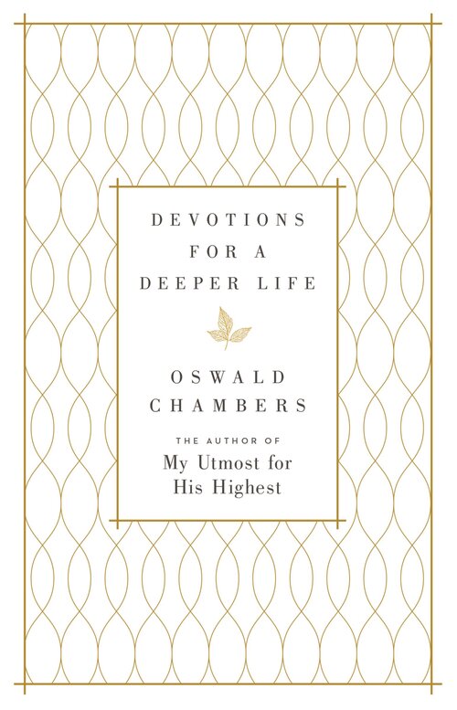 Devotions for a Deeper Life: A 365-Day Devotional