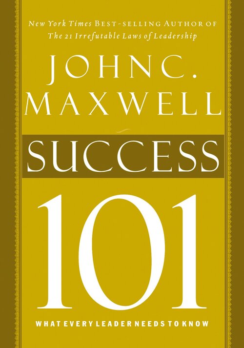 Success 101: What Every Leader Should Know