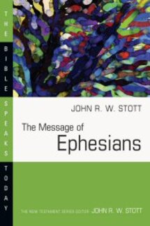 The Message of Ephesians (Bible Speaks Today | BST)