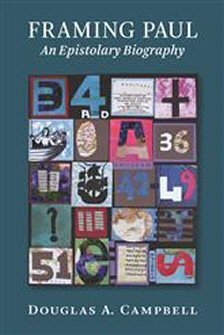 Framing Paul: An Epistolary Biography