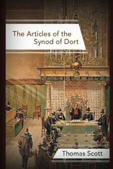 The Articles of the Synod of Dort