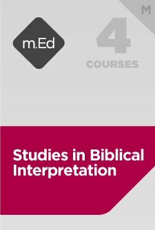 Mobile Ed: Studies in Biblical Interpretation Bundle, M (4 courses)
