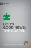 God’s Good News: The Gospel