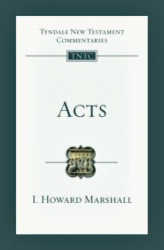 Acts (Tyndale New Testament Commentaries | TNTC)