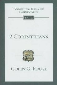 2 Corinthians, 1st ed. (Tyndale New Testament Commentaries | TNTC)