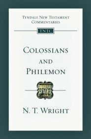 Colossians and Philemon (Tyndale New Testament Commentary | TNTC)