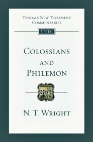 Colossians and Philemon (Tyndale New Testament Commentaries | TNTC)