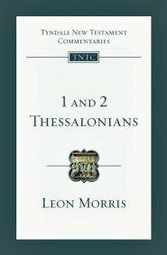 1 and 2 Thessalonians (Tyndale New Testament Commentary | TNTC)