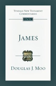 James (Tyndale New Testament Commentaries | TNTC)