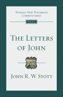 The Letters of John (Tyndale New Testament Commentaries | TNTC)