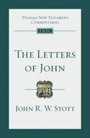 The Letters of John (Tyndale New Testament Commentaries | TNTC)