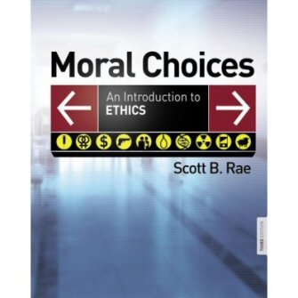 Moral Choices: An Introduction to Ethics, 3rd ed.