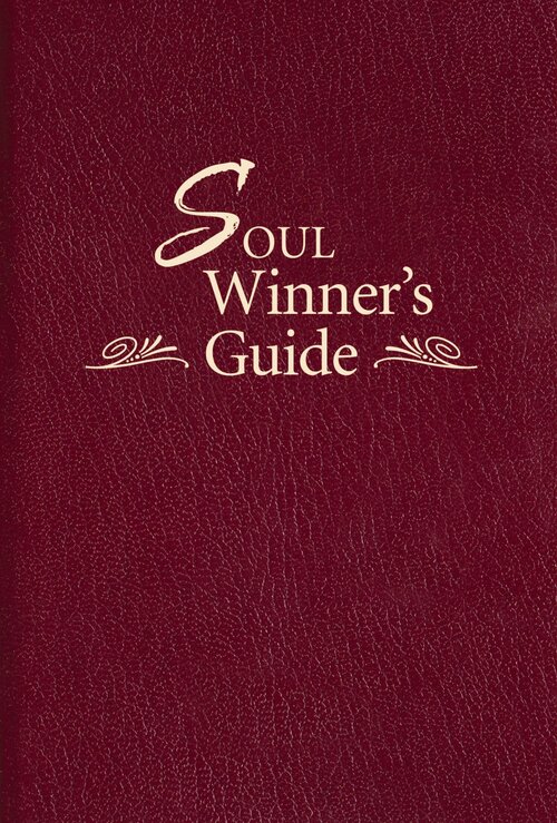 The Soul Winner's Guide: A Handbook on Sharing God’s Grace