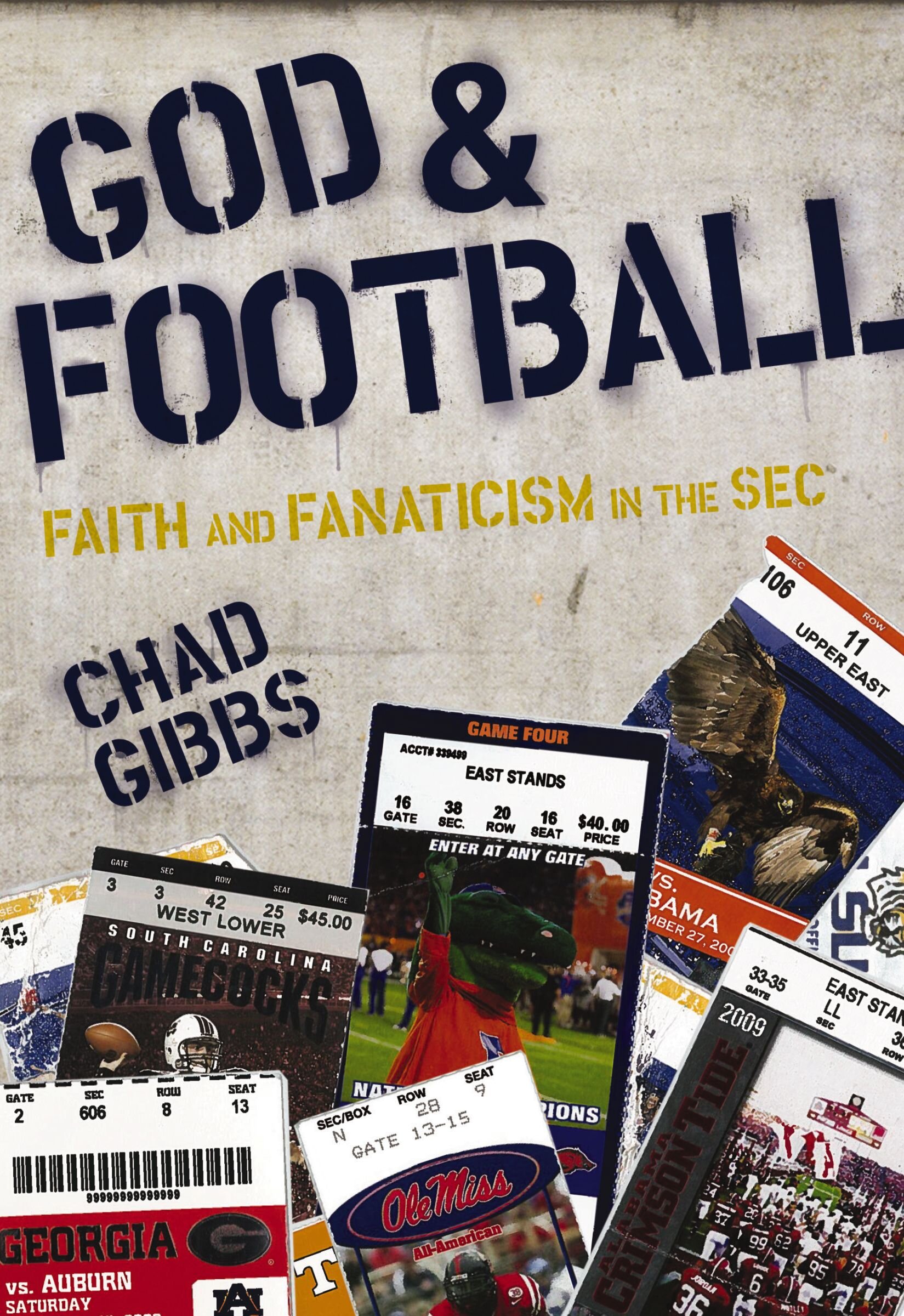 God and Football: Faith and Fanaticism in the Southeastern Conference