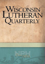 Wisconsin Lutheran Quarterly, Volume 49