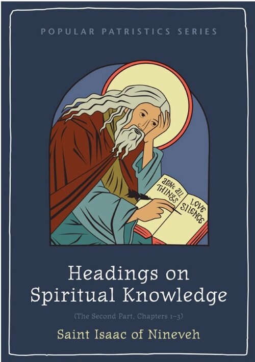 Headings on Spiritual Knowledge: The Second Part, Chapters 1-3 (Popular Patristics Series)