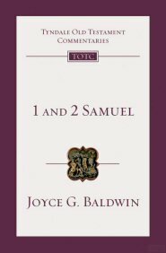 1 and 2 Samuel (Tyndale Old Testament Commentaries | TOTC)