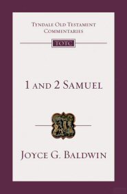 1 and 2 Samuel (Tyndale Old Testament Commentaries | TOTC)