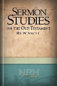 Sermon Studies on the Old Testament: ILCW Series C