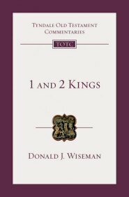 1 and 2 Kings (Tyndale Old Testament Commentary | TOTC)