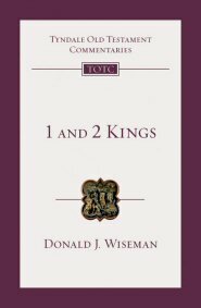 1 and 2 Kings (Tyndale Old Testament Commentaries | TOTC)