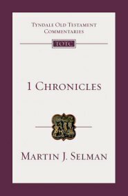 1 Chronicles (Tyndale Old Testament Commentaries | TOTC)