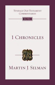 1 Chronicles (Tyndale Old Testament Commentaries | TOTC)