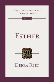 Esther (Tyndale Old Testament Commentary | TOTC)