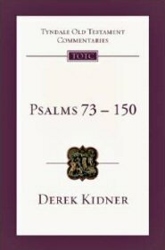 Psalms 73–150: (Tyndale Old Testament Commentaries | TOTC)